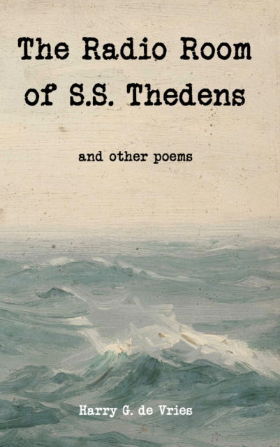 The Radio Room of S.S. Thedens cover