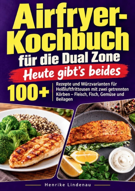 Airfryer-Kochbuch fur die Dual Zone – Heute gibt’s beides cover