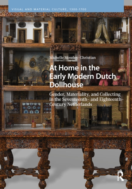 At Home in the Early Modern Dutch Dollhouse cover