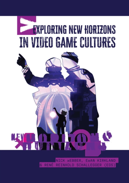 Exploring New Horizons in Video Game Cultures cover