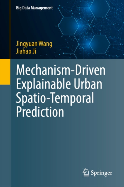 Mechanism-Driven Explainable Urban Spatio-Temporal Prediction cover