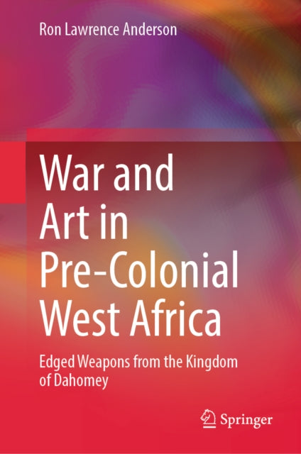 War and Art in Pre-Colonial West Africa cover