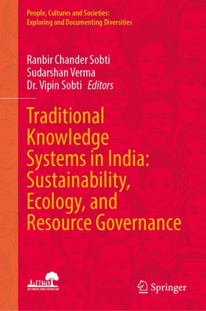Traditional Knowledge Systems in India: Sustainability, Ecology, and Resource Governance cover
