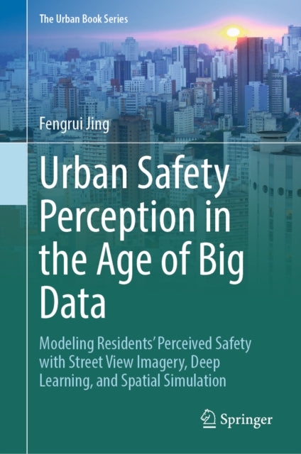 Urban Safety Perception in the Age of Big Data cover