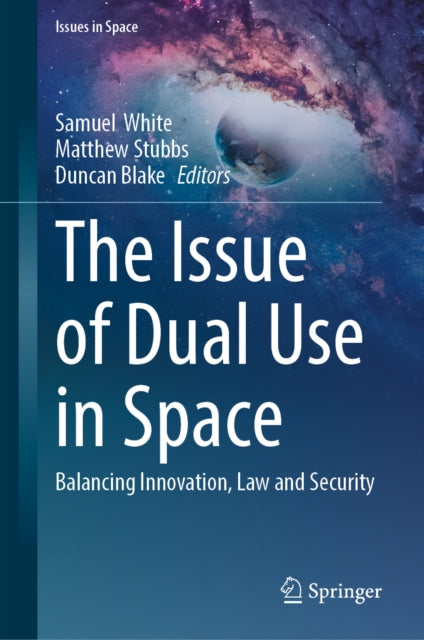 The Issue of Dual Use in Space cover
