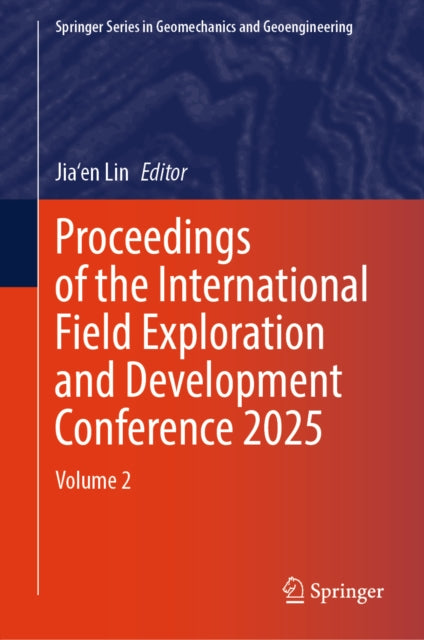 Proceedings of the International Field Exploration and Development Conference 2025 cover