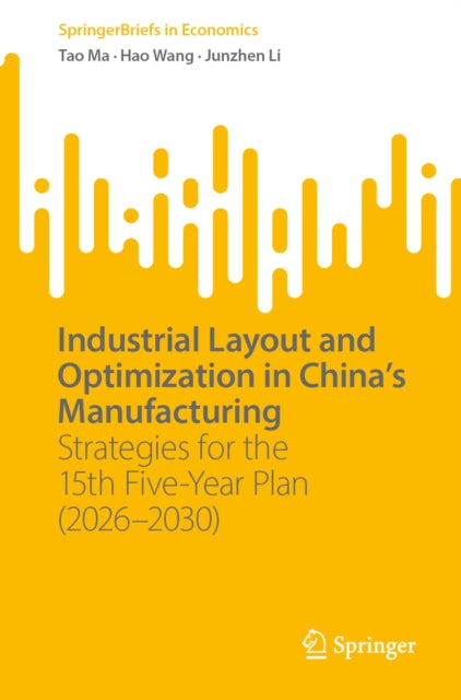 Industrial Layout and Optimization in China’s Manufacturing cover