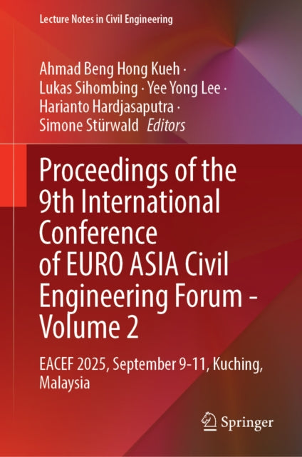 Proceedings of the 9th International Conference of EURO ASIA Civil Engineering Forum, Volume 2 cover
