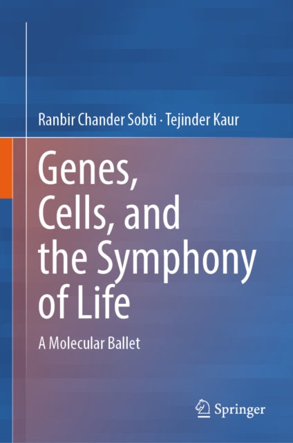 Genes, Cells, and the Symphony of Life cover