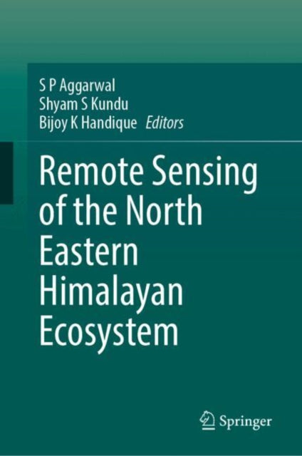 Remote Sensing of the North Eastern Himalayan Ecosystem cover