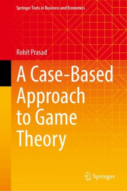 A Case-Based Approach to Game Theory cover