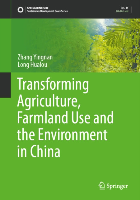 Transforming Agriculture, Farmland Use and the Environment in China cover