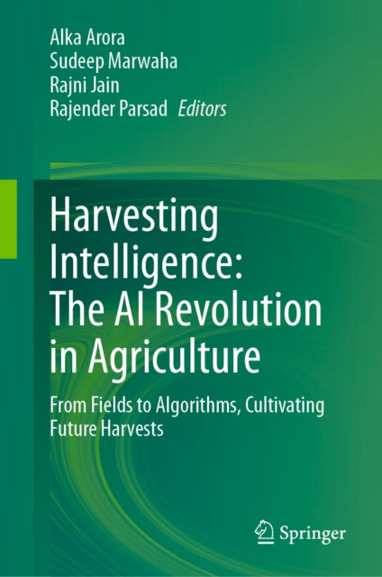 Harvesting Intelligence: The AI Revolution in Agriculture cover