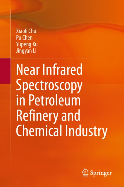 Near Infrared Spectroscopy in Petroleum Refinery and Chemical Industry cover