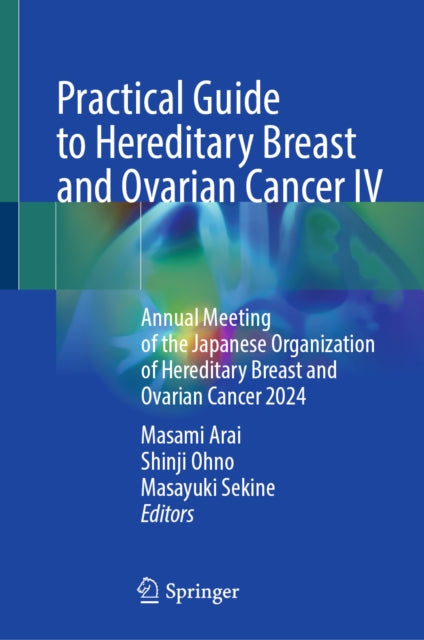 Practical Guide to Hereditary Breast and Ovarian Cancer IV cover