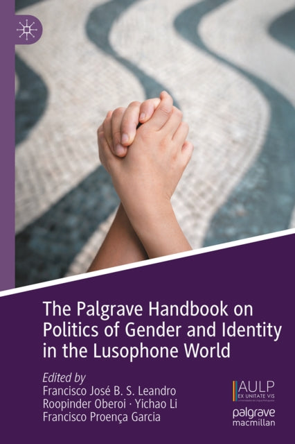 The Palgrave Handbook on Politics of Gender and Identity in the Lusophone World cover