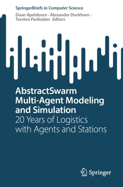 AbstractSwarm Multi-Agent Modeling and Simulation cover