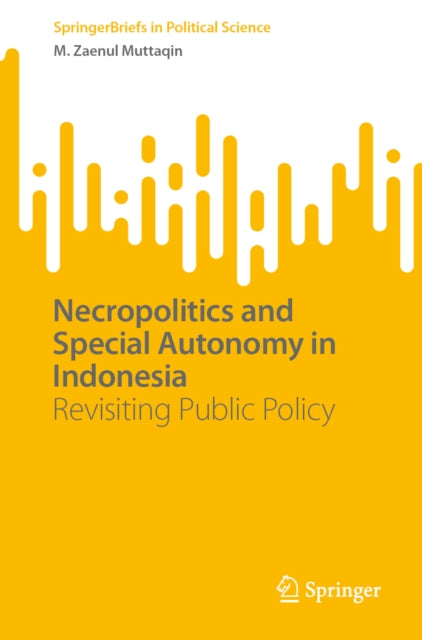 Necropolitics and Special Autonomy in Indonesia cover