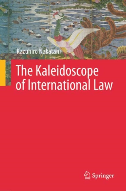 The Kaleidoscope of International Law cover