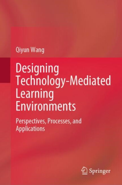 Designing Technology-Mediated Learning Environments cover