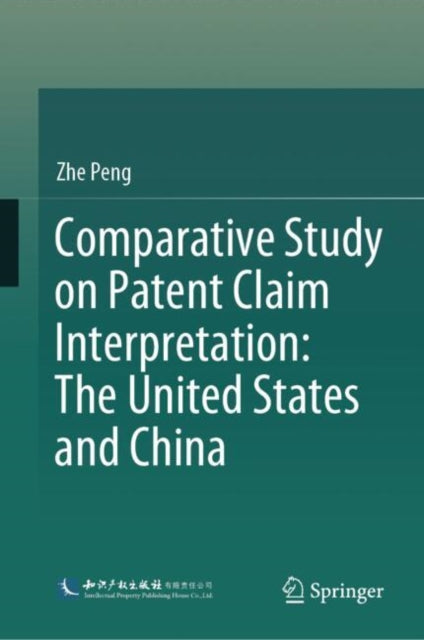 Comparative Study on Patent Claim Interpretation: The United States and China cover
