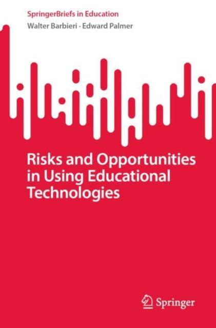 Risks and Opportunities in Using Educational Technologies cover