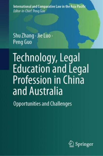 Technology, Legal Education and Legal Profession in China and Australia cover