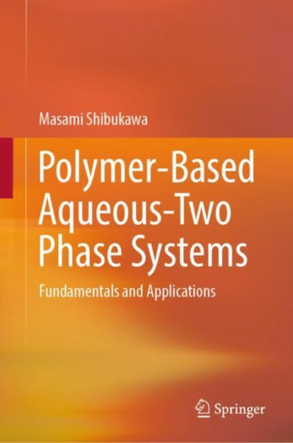 Polymer-Based Aqueous-Two Phase Systems cover