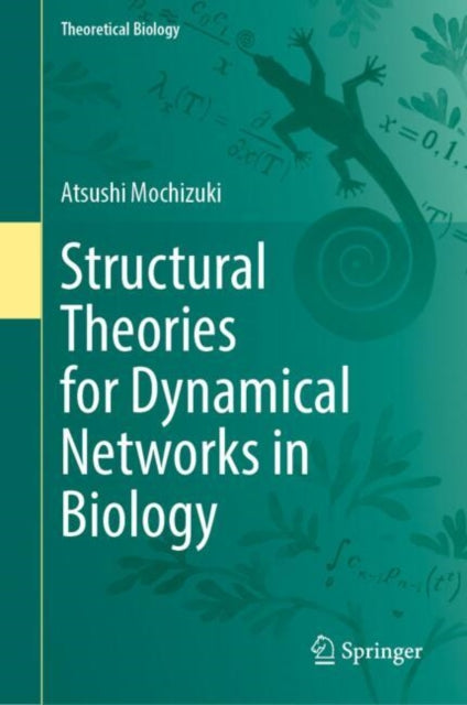 Structural Theories for Dynamical Networks in Biology cover