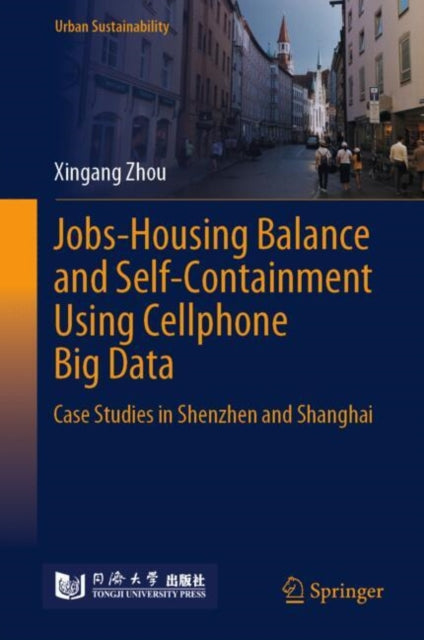 Jobs-housing Balance and Self-containment Using Mobile-phone Big Data cover