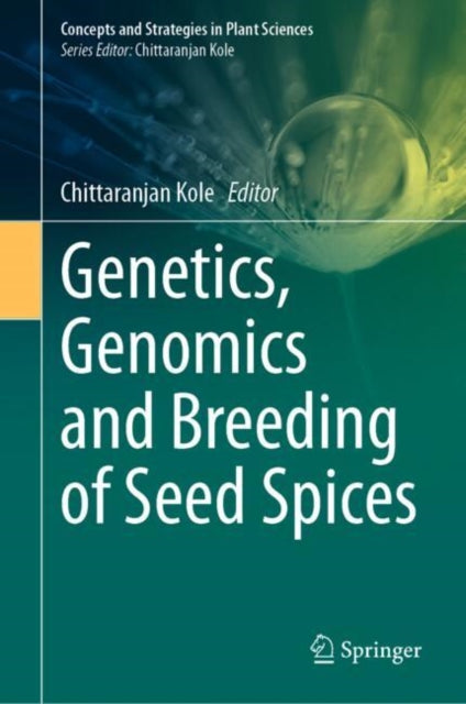 Genetics, Genomics and Breeding of Seed Spices cover