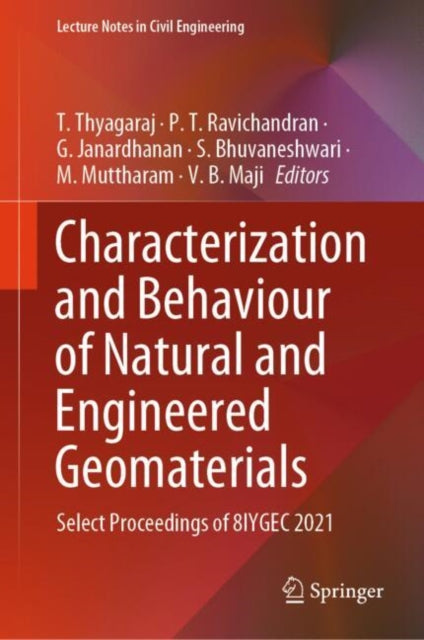Characterization and Behaviour of Natural and Engineered Geomaterials cover
