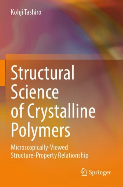 Structural Science of Crystalline Polymers cover