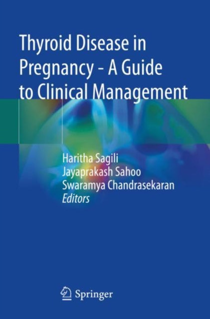 Thyroid Disease in Pregnancy - A Guide to Clinical Management cover