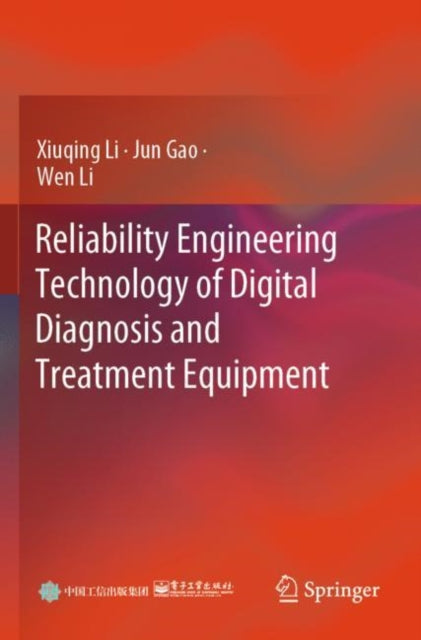 Reliability Engineering Technology of Digital Diagnosis and Treatment Equipment cover