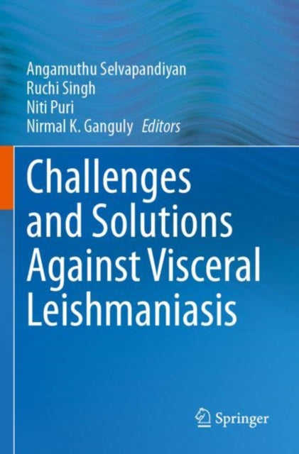 Challenges and Solutions Against Visceral Leishmaniasis cover