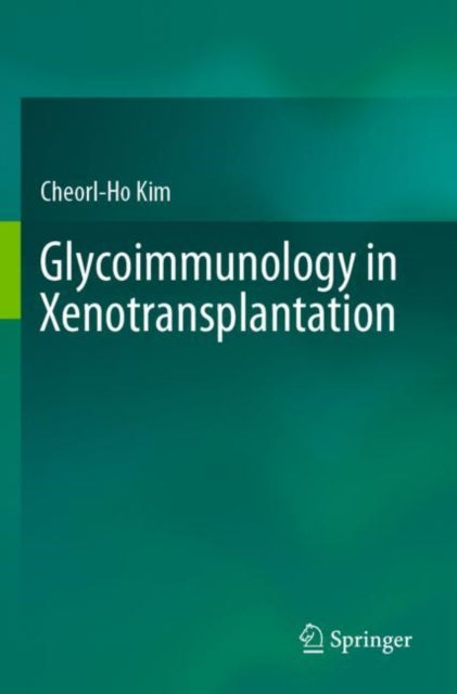 Glycoimmunology in Xenotransplantation cover