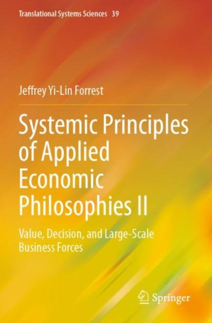 Systemic Principles of Applied Economic Philosophies II cover