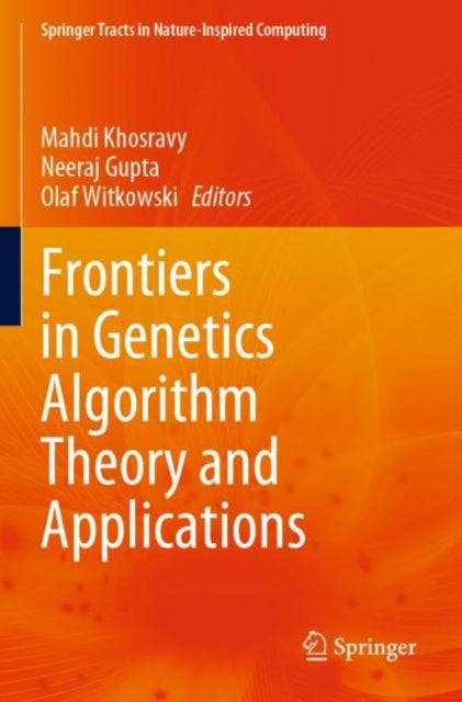 Frontiers in Genetics Algorithm Theory and Applications cover
