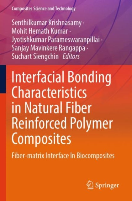 Interfacial Bonding Characteristics in Natural Fiber Reinforced Polymer Composites cover