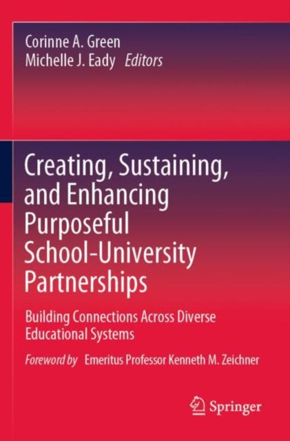 Creating, Sustaining, and Enhancing Purposeful School-University Partnerships cover