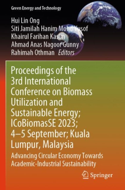 Proceedings of the 3rd International Conference on Biomass Utilization and Sustainable Energy; ICoBiomasSE 2023; 4–5 September; Kuala Lumpur, Malaysia cover