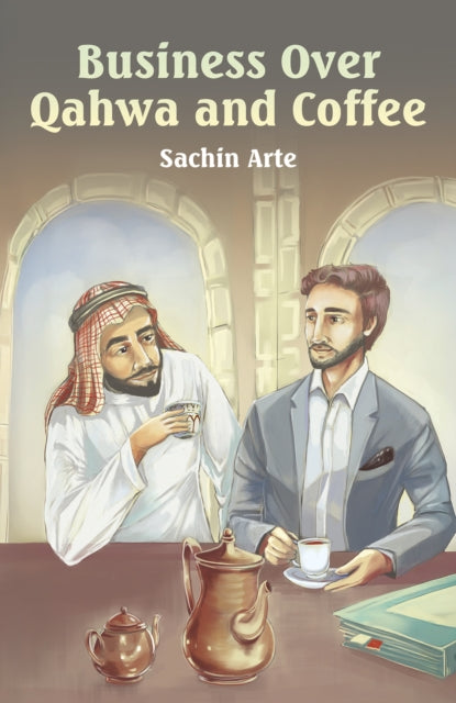 Business Over Qahwa and Coffee cover