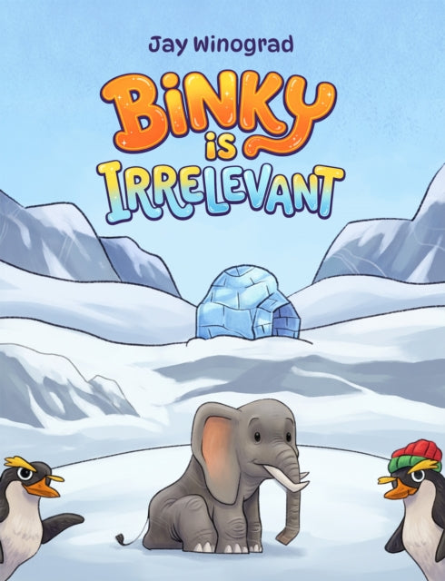 Binky Is Irrelevant cover