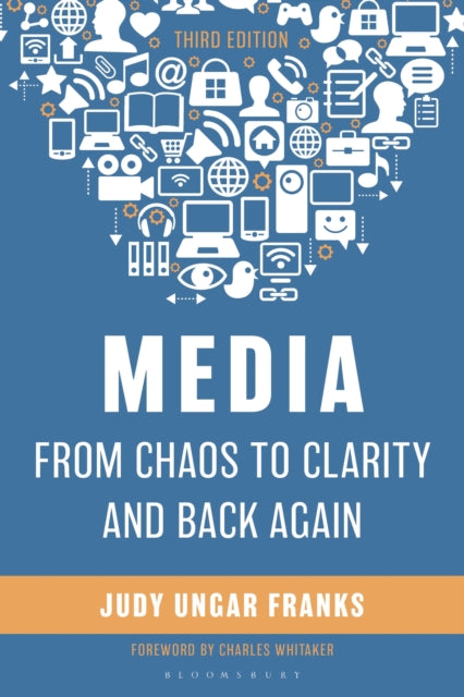 Media from Chaos to Clarity and Back Again cover