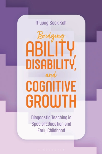 Bridging Ability, Disability, and Cognitive Growth cover