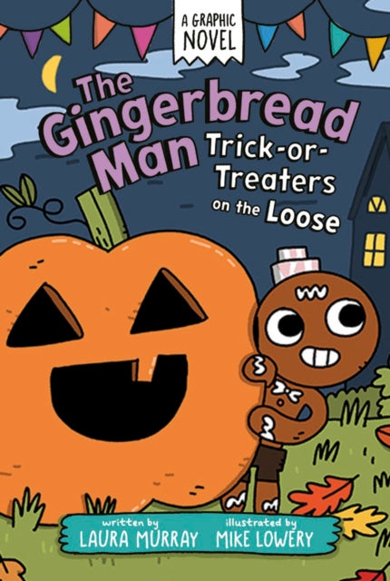 The Gingerbread Man: Trick-or-Treaters on the Loose: A Graphic Novel cover