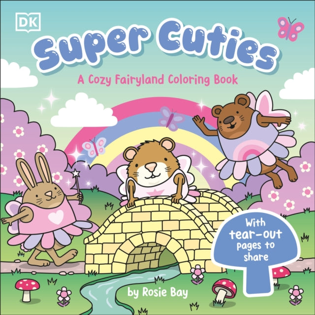 Super Cuties: A Cozy Fairyland Coloring Book cover