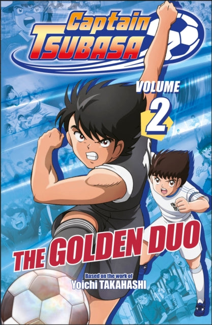 Captain Tsubasa Volume 2 The Golden Duo cover