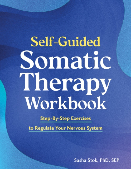 Self-Guided Somatic Therapy Workbook cover